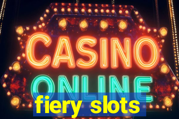 fiery slots